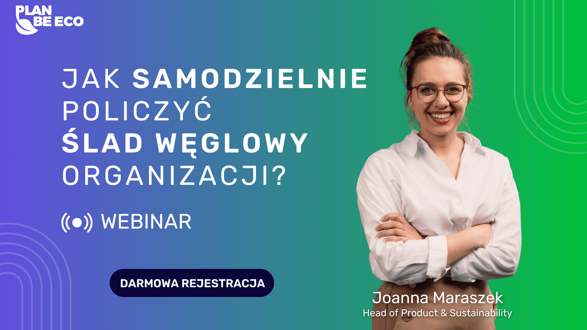 Webinar Jak Samodzielnie Policzy Lad W Glowy Organizacji Plan Be Eco